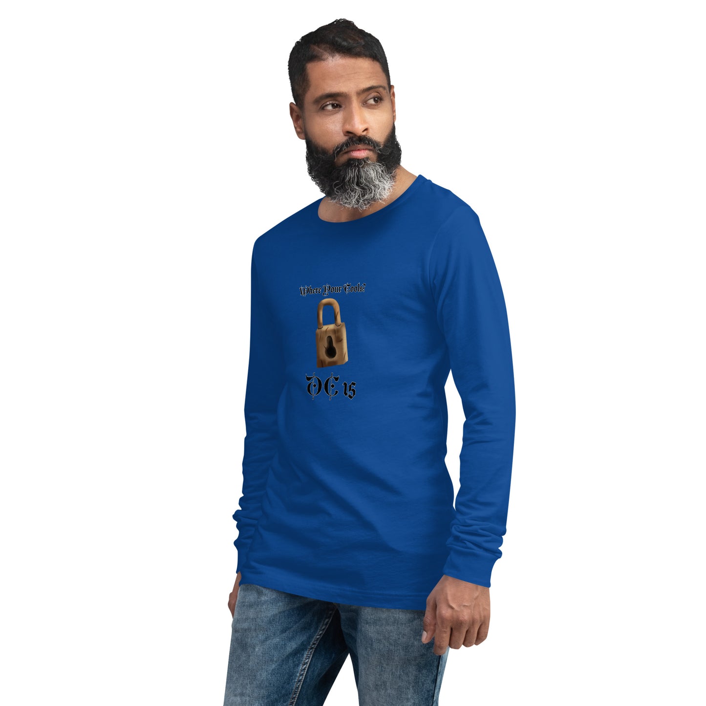 Where Your Tools? Unisex Long Sleeve Tee