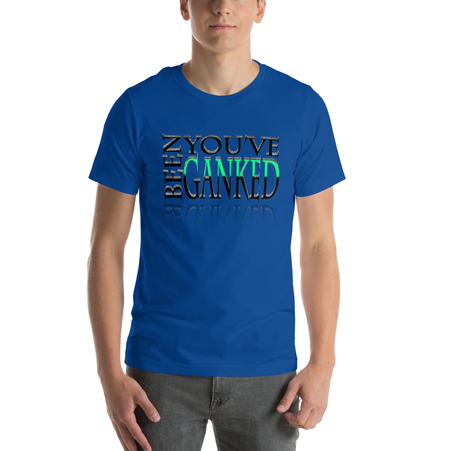 You've Been Ganked Unisex T-shirt
